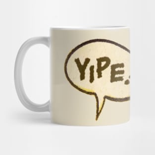 yipe! Mug